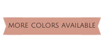 More Colors Available